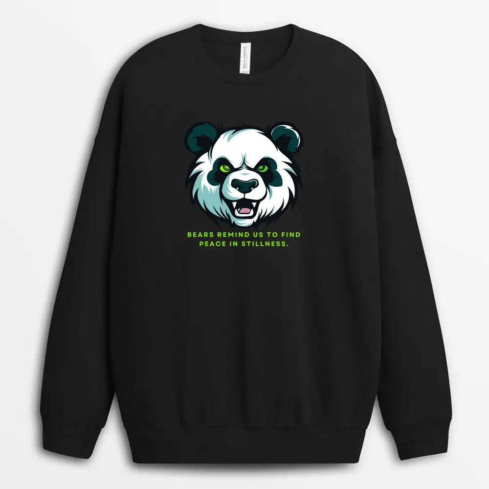 Bears Remind Us To Find Peace In Stillness Iuxtee Sweatshirt - Black